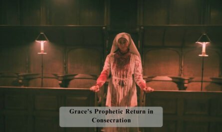 Grace's Prophetic Return in Consecration