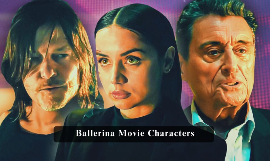 Ballerina Movie Characters: New Faces in the Underworld & Rooney’s Rise Through the High Table