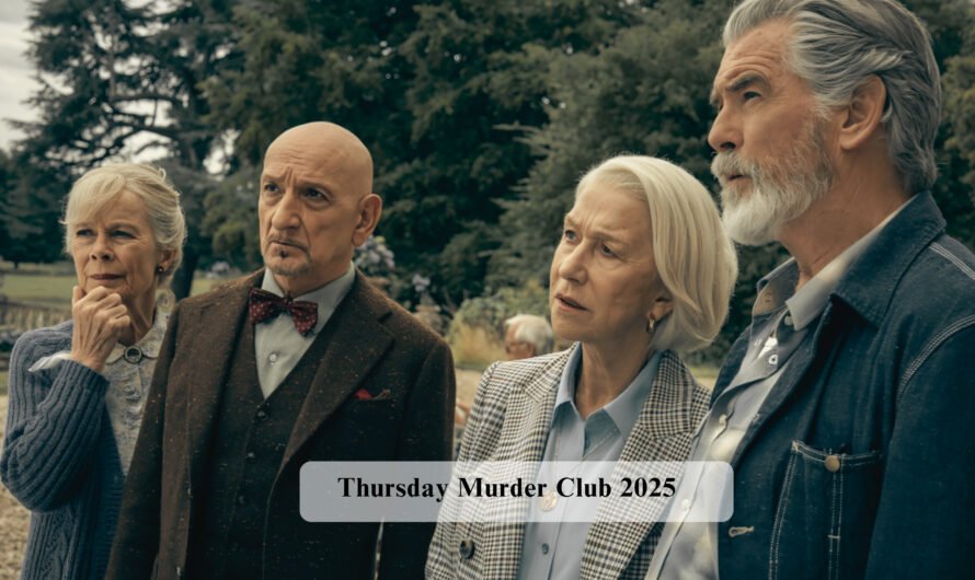 Thursday Murder Club 2025 – Why This Mystery Movie is a Must-Watch