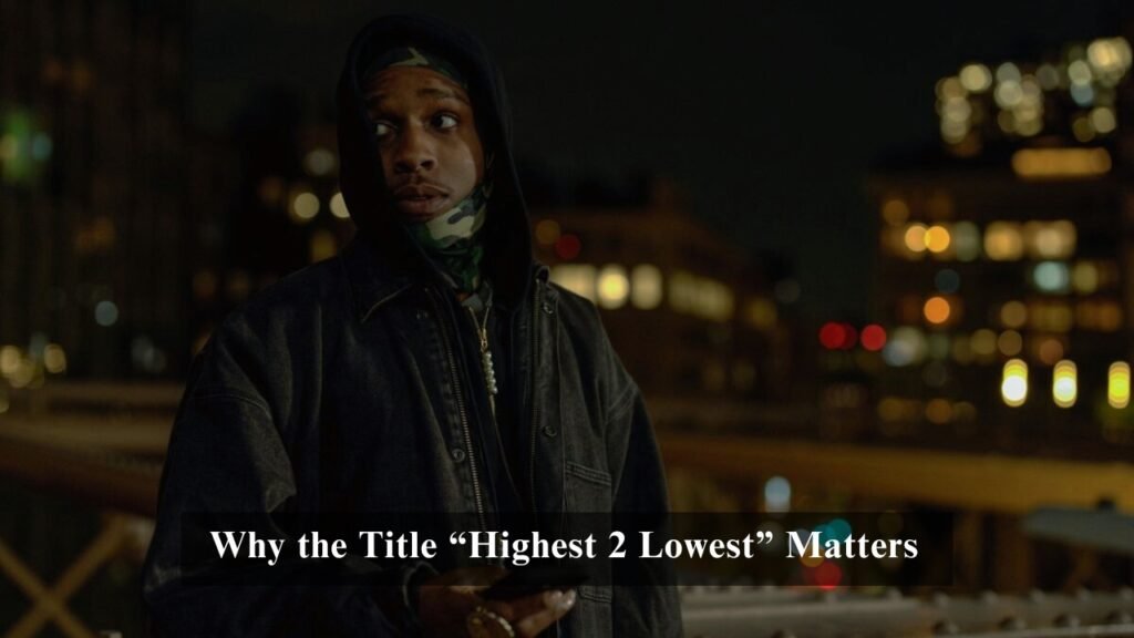 Highest 2 Lowest – Ending Explained