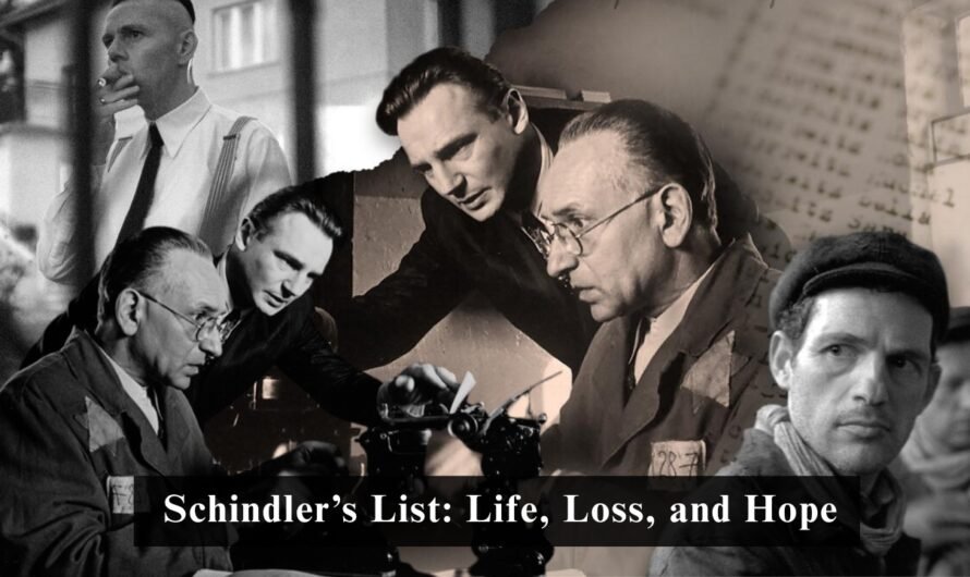 Schindlers List: Life, Loss, and Hope – An In-Depth Exploration