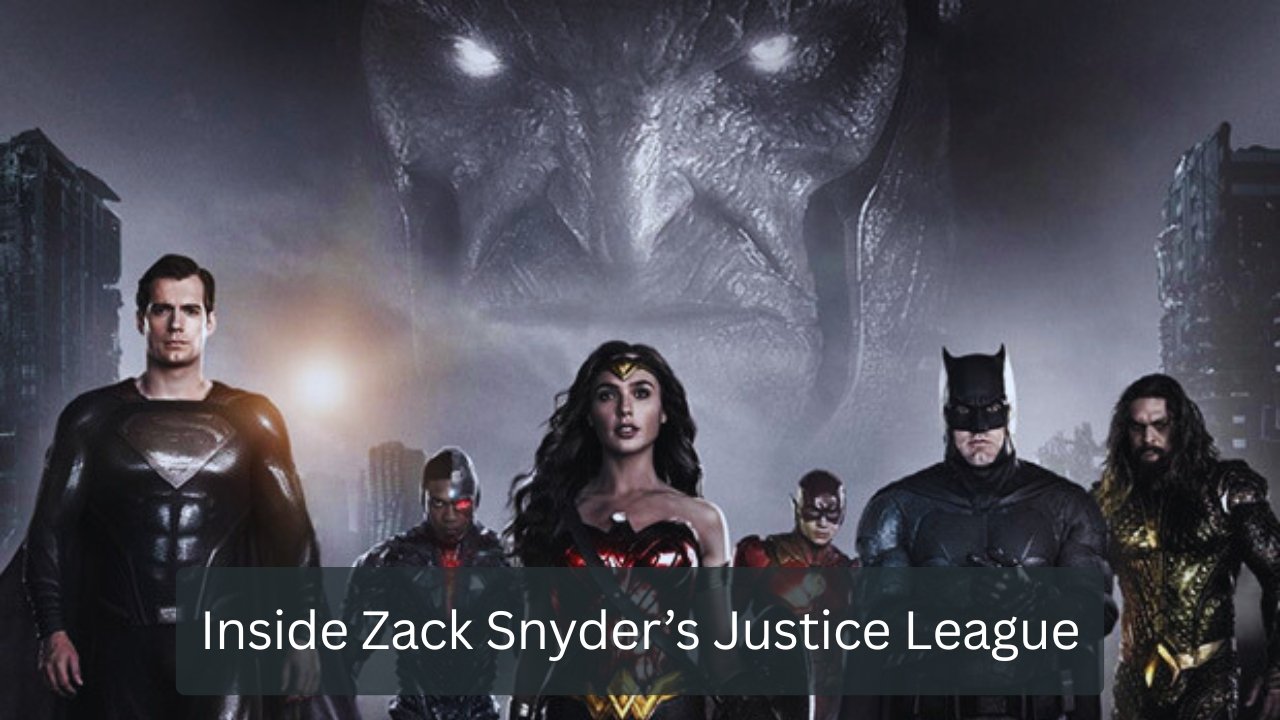 Inside Zack Snyder’s Justice League