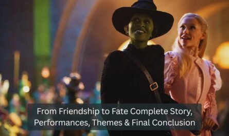 Wicked - For Good Movie Review