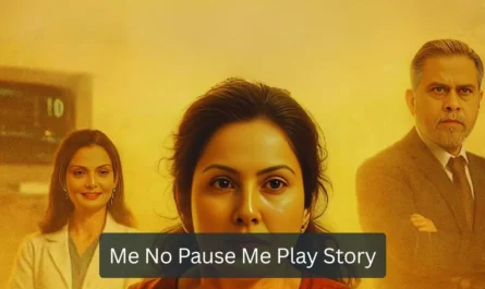 Me No Pause Me Play Story