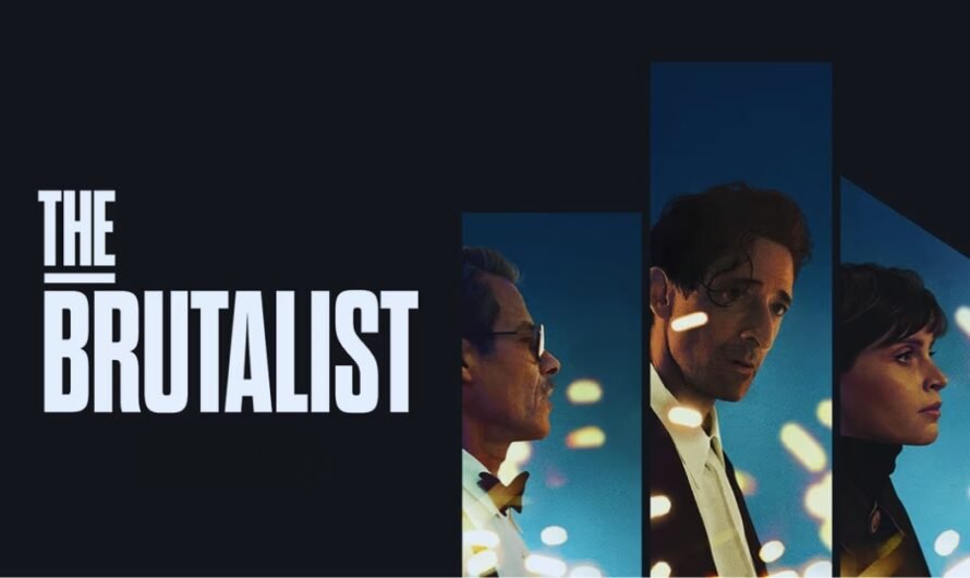 The Brutalist (2024) — Complete Movie Guide: Plot, Cast, Release & Review