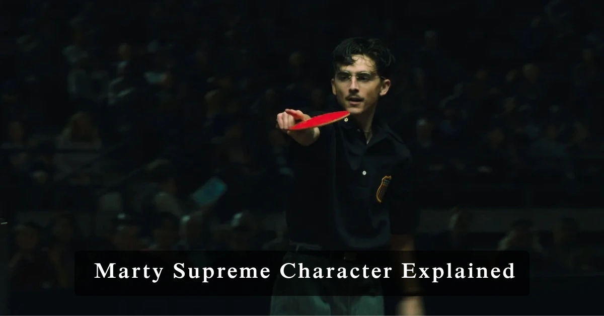 Marty Supreme Character