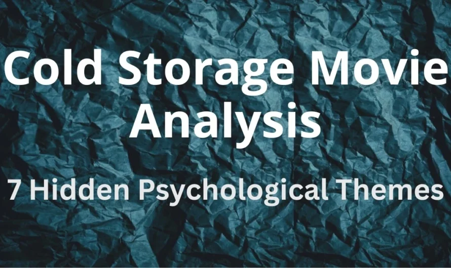 Cold Storage Movie Analysis: 7 Hidden Psychological Themes Behind the Sci-Fi Horror Thriller