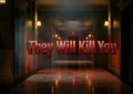 They Will Kill You Movie